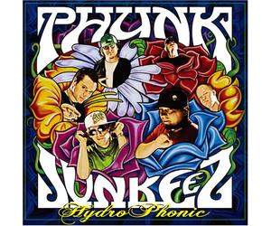 Phunk Junkeez - Hydro Phonic