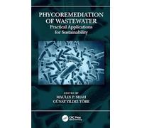 Phycoremediation of Wastewater: Practical Applications for Sustainability