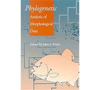 Phylogenic Analysis of Morphological Data, Smithsonian Series in Comparative Evolutionary Biology