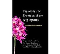 Phylogeny and Evolution of the Angiosperms: Revised and Updated Edition - [Livre en VO] Douglas Soltis, Pamela Soltis, Peter Endress, Maark Chase, Steven Manchester, Walter Judd, Lucas Majure, Evgeny 