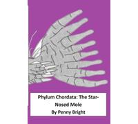 Phylum Chordata: The Star-Nosed Mole