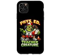 PHYS Ed Teacher Creature Funny Monster Éducation Physique Coque pour iPhone 11 Pro Max