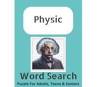 Physic Word Search Book: Word Search Book about Physic, Force, Mass and More | 8.5x11 inches Easy to Read ... | Gifts for Free Times, Vacation and Schools