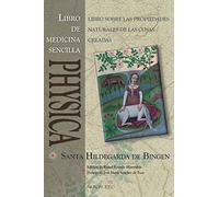 PHYSICA. Libro de Medicina Sencilla: SUBTILITATUM DIVERSARUM NATURARUM CREATURARUM I. LIBER SIMPLICIS MEDICINAE