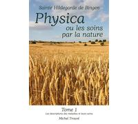 Physica ou les soins par la nature - Michel Trouve - Librinova - broché - Guide