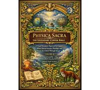 Physica Sacra - The Legendary Copper Bible. A Visual Testament Engraved in Copper, Where Sacred Stories, Theology, and Nature Are United Through Images.: Volume 3