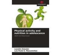 Physical Activity And Nutrition In Adolescence