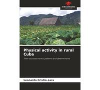 Physical activity in rural Cuba: Their socioeconomic patterns and determinants
