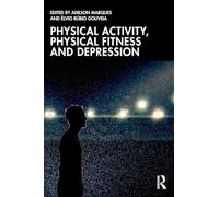 Physical Activity, Physical Fitness and Depression