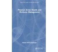 Physical AI for Health and Wellness Management