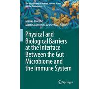 Physical and Biological Barriers at the Interface Between the Gut Microbiome and the Immune System