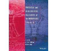 Physical And Biological Hazards Of The Workplace