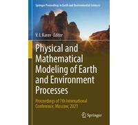 Physical And Mathematical Modeling Of Earth And Environment Processes