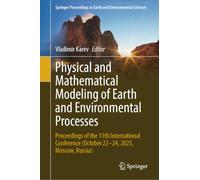 Physical and Mathematical Modeling of Earth and Environmental Processes: Proceedings of the 11th International Сonference (October 22-24, 2025, Moscow, Russia)