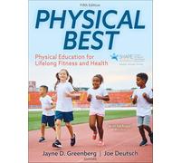 Physical Best: Physical Education for Lifelong Fitness and Health