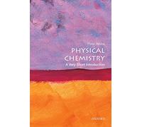 Physical Chemistry: A Very Short Introduction – Oxford University Press
