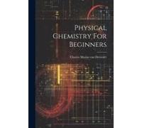 Physical Chemistry For Beginners