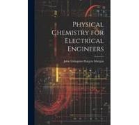 Physical Chemistry For Electrical Engineers