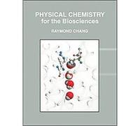Physical Chemistry for the Biosciences Raymond Chang (Auteur)