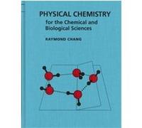 Physical Chemistry for the Chemical and Biological Sciences Raymond Chang (Auteur)