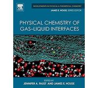 Physical Chemistry of GasLiquid Interfaces Inconnu (Auteur)