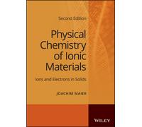 Physical Chemistry Of Ionic Materials