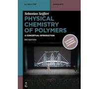 Chimie physique des polymères – Une introduction conceptuelle – De Gruyter