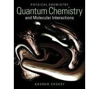 Physical Chemistry: Quantum Chemistry and Molecular Interactions