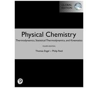 Physical Chemistry: Thermodynamics, Statistical Thermodynamics, And Kinetics, Global Edition