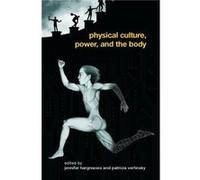 Physical Culture Power and the Body by Patricia Vertinsky Jennifer Hargreaves (Auteur)
