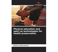 Physical education and sport as technologies for health preservation