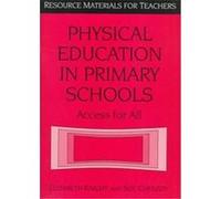 Physical Education in Primary Schools, Resource Materials for Teachers Series Elizabeth Knight, Sue Chedzoy (Auteur)