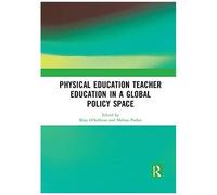 Physical Education Teacher Education In A Global Policy Space