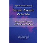 Physical Examinations Of Sexual Assault Pocket Atlas, Volume Two