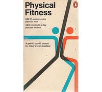 Physical Fitness: 5Bx 11-Minute-a-Day Plan For Men, Xbx 12-Minute-a-Day Plan For Women:Two Series of Exercises