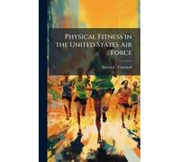 Physical Fitness in the United States Air Force