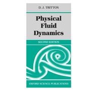 Physical Fluid Dynamics (Oxford Science Publications)
