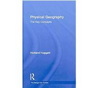 Physical Geography, Routledge Key Guides Richard Huggett (Auteur)