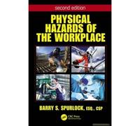 Physical Hazards Of The Workplace
