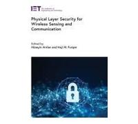 Physical Layer Security For Wireless Sensing And Communication