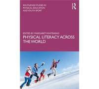 Physical Literacy across the World Unknown (Auteur)