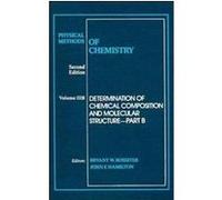 Physical Methods of Chemistry, PHYSICAL METHODS OF CHEMISTRY 2ND EDITION Bryant W. Rossiter (Auteur)