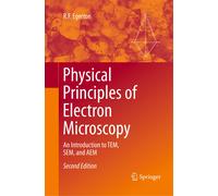 Physical Principles Of Electron Microscopy