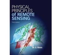 Physical Principles Of Remote Sensing. By Gareth. Rees