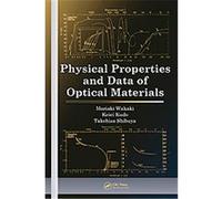 Physical Properties And Data of Optical Materials, Optical Science And Engineering Series Moriaki Wakaki (Auteur)