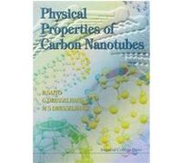 Physical Properties of Carbon Nanotubes G. Dresselhaus, M. S. Dresselhaus, R. Saito (Auteur)