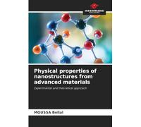 Physical properties of nanostructures from advanced materials
