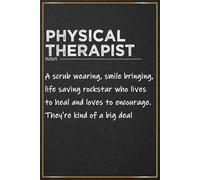 Physical Therapist: Physical Therapy Gifts For Men and Women - Perfect Journal For Physical Therapy Student Graduation Gifts, Physical Therapists ... Thank You and Appreciation Ideas For Her Him