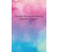 Physical Therapy and Post Op Recovery Tracker