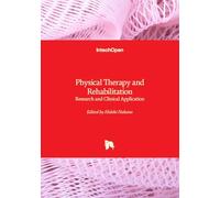 Physical Therapy and Rehabilitation - Research and Clinical Application
